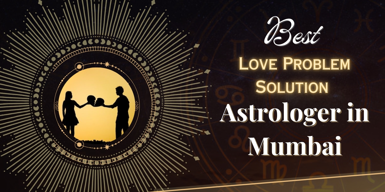 Love Problem Solution Astrologer in Mumbai